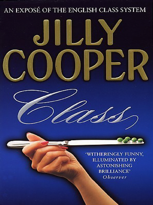 Title details for Class by Jilly Cooper - Wait list